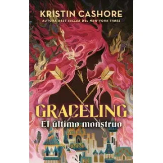 Graceling #2 El Ultimo Monstruo - Kristin Cashore