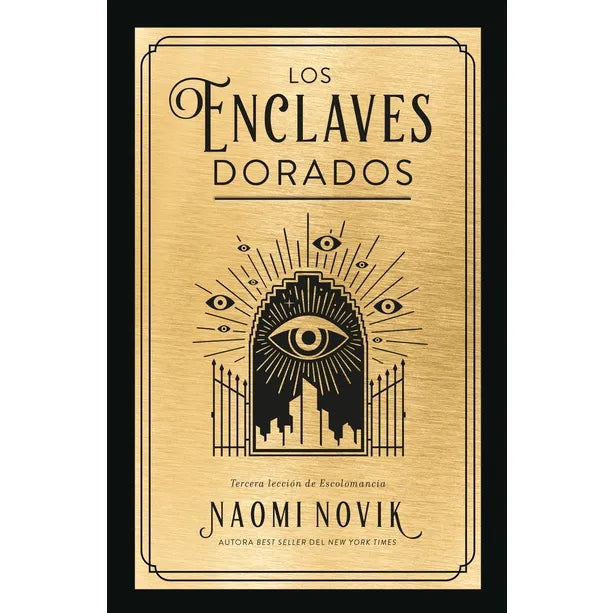 Los Enclaves Dorados (#3) - Naomi Novik