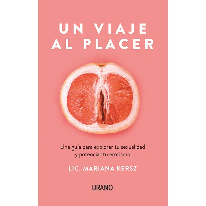 Un Viaje Al Placer - Mariana Kersz