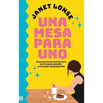 Una Mesa Para Uno - Janet Lohse