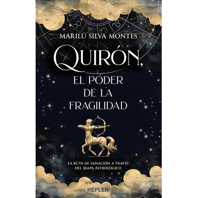 Quiron, El Poder De La Fragilidad - Marilu Silva Montes