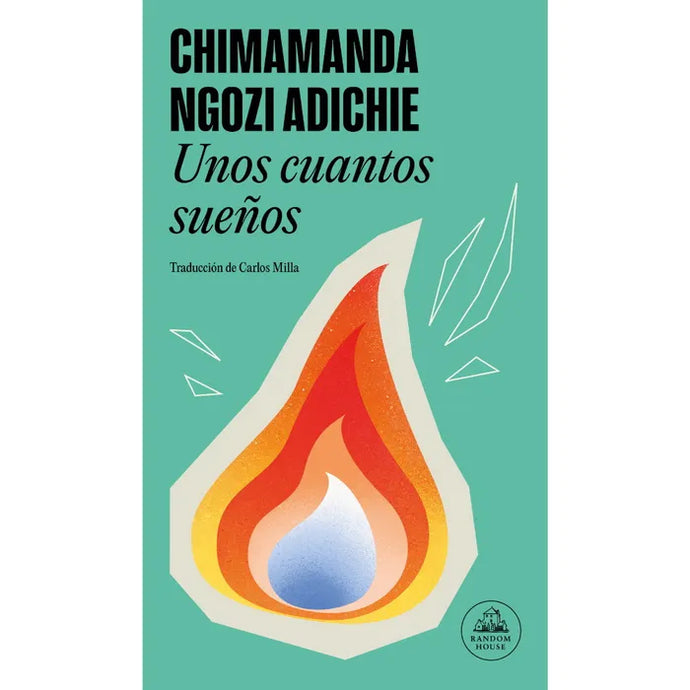 Unos Cuantos Sueños - Chimamanda Adichie