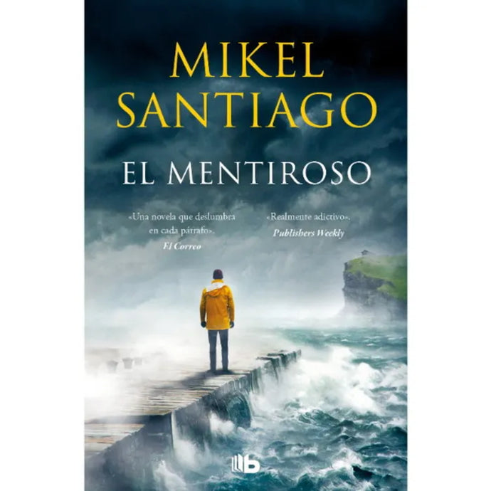 El Mentiroso (Trilogia de Illumbe #1) - Mikel Santiago