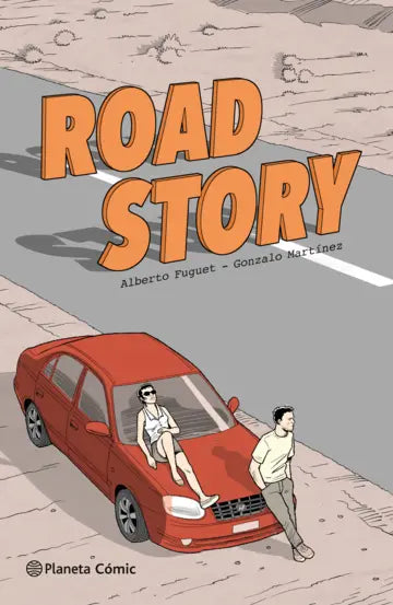 Road story - Alberto Fuguet, Gonzalo Martínez