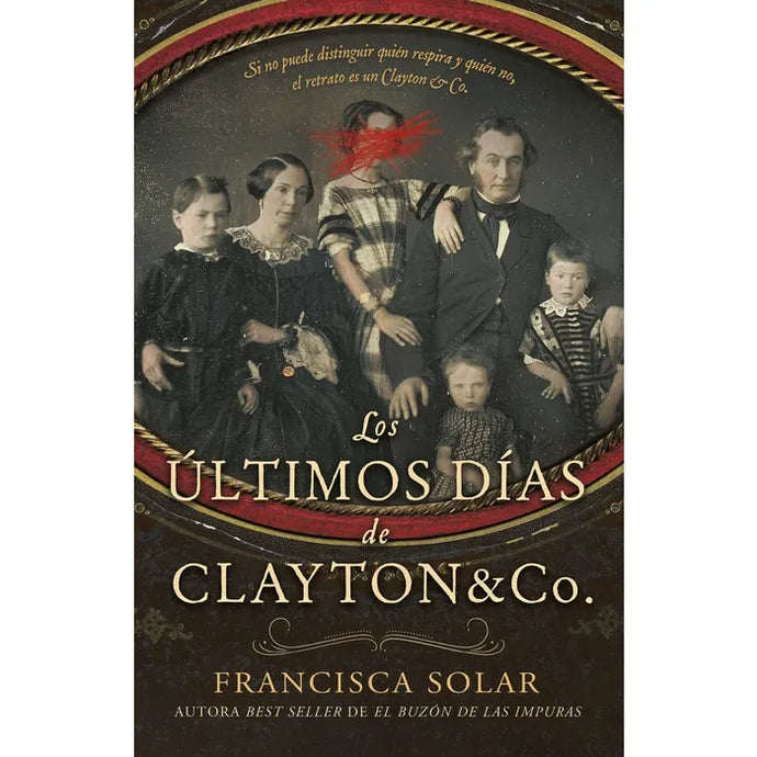Los Ultimos Dias De Clayton Y Co. - Francisca Solar