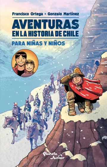 Aventuras en la historia de Chile - Francisco Ortega, Gonzalo Martínez