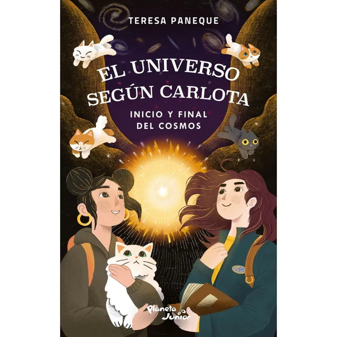 El universo según Carlota. Inicio y final del cosmos  - Teresa Paneque