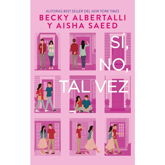 Si, No, Tal Vez - Becky Albertalli | Aisha Saeed