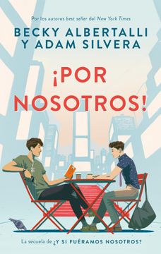 ¡Por Nosotros! - Becky Albertalli