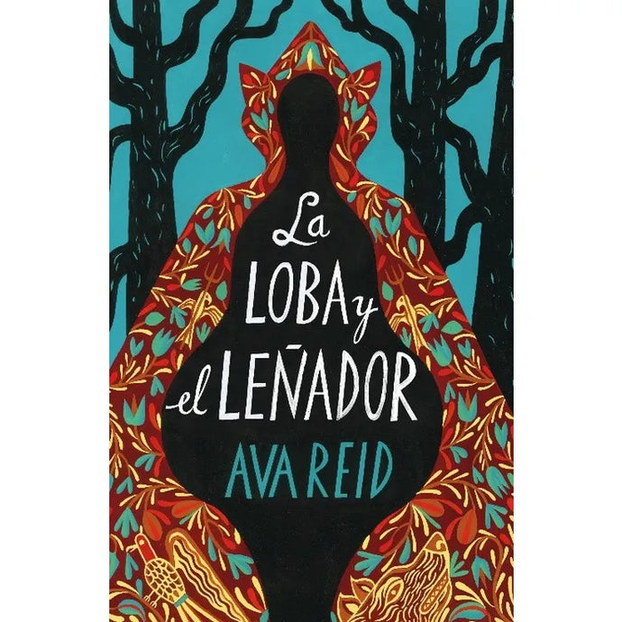 La Loba Y El Leñador - Ava Reid