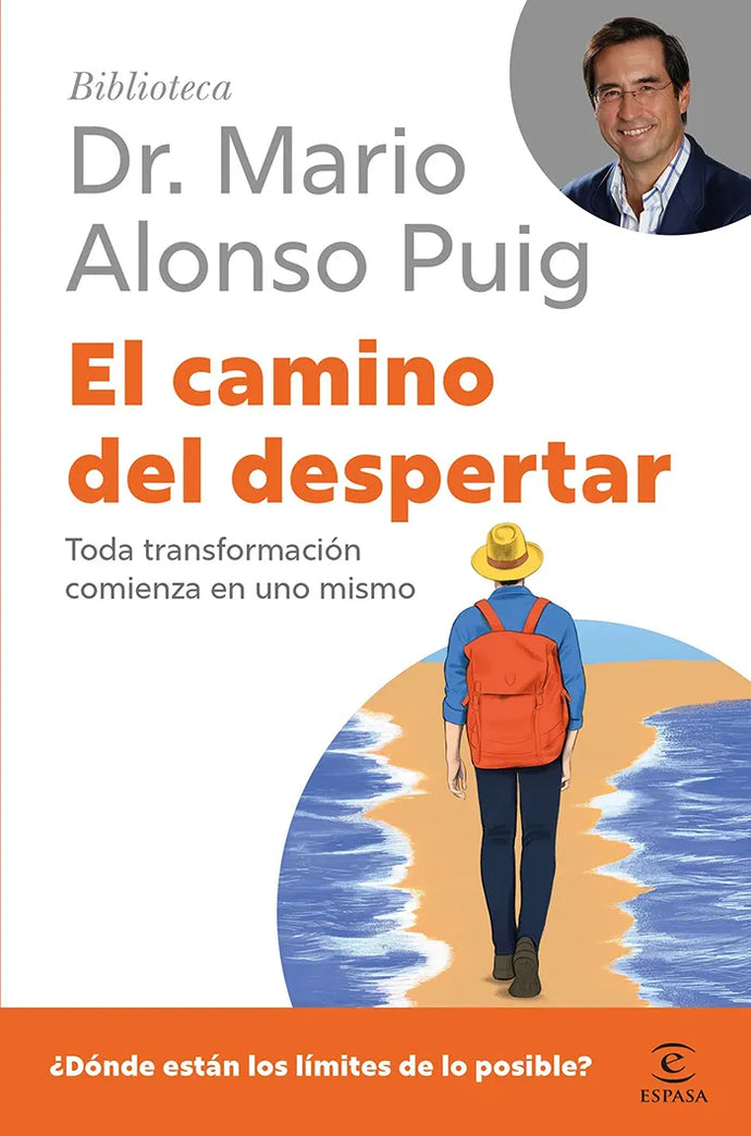 El camino del despertar - Dr. Mario Alonso Puig