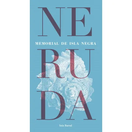 Memorial De Isla Negra - Pablo Neruda