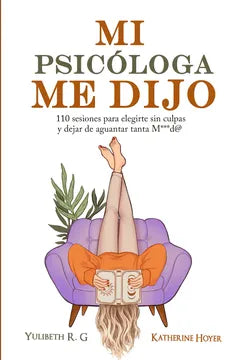 Mi psicóloga me dijo - Katherine Hoyer