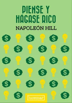 Piense y Hágase Rico - Napoleón Hill (TD)