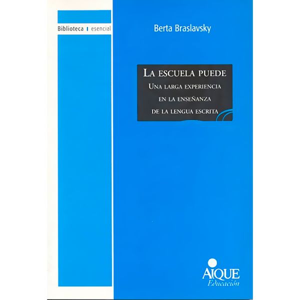 La escuela puede - Berta Braslavsky