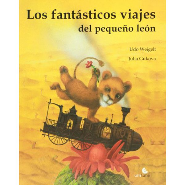 Los fantásticos viajes del pequeno león - Udo Weigelt