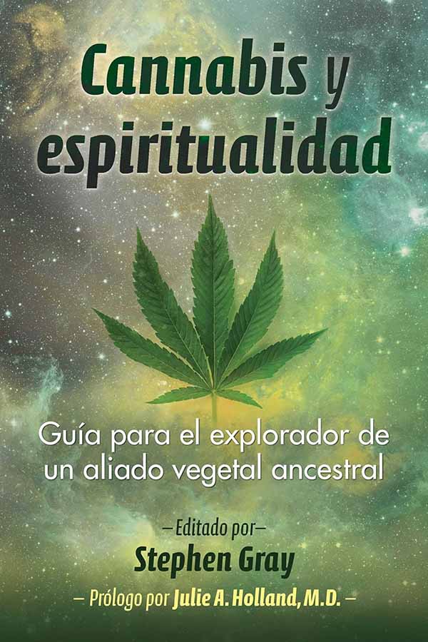 CANNABIS Y ESPIRITUALIDAD - STEPHEN GRAY