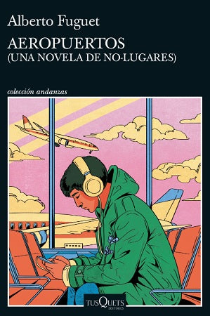 Aeropuertos - Alberto Fuget