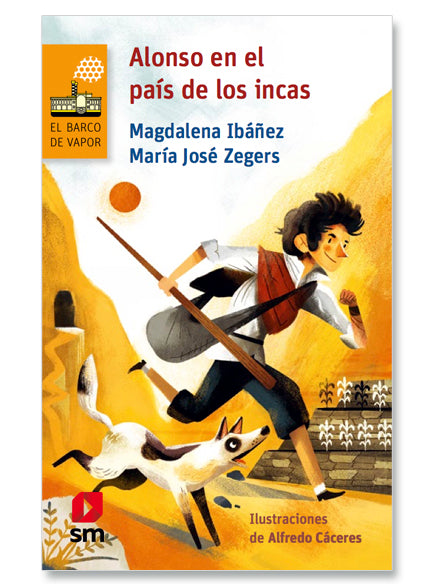 Alonso en el país de los incas - Magdalena Ibáñez y María José Zegers