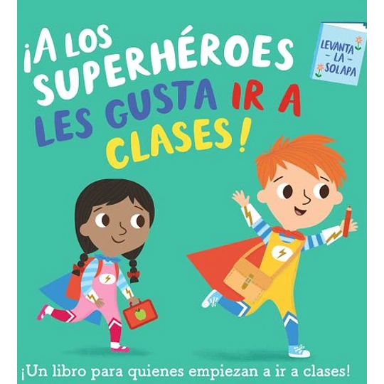 ¡A los superhéroes les gusta ir a clases!