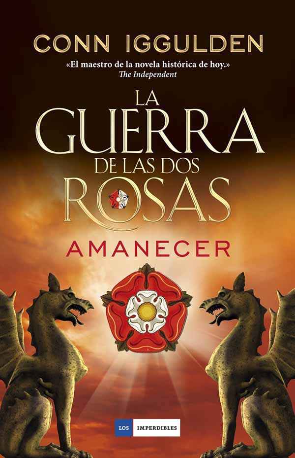 Amanecer (La guerra de las dos rosas 4) - Conn Iggulden