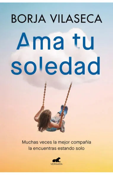 Ama tu soledad - Borja Vilaseca