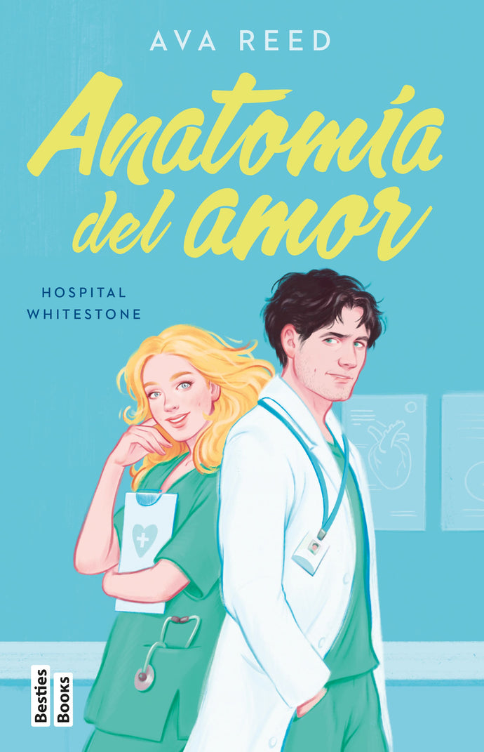 Anatomía del amor (Hospital Whitestone 1) - Ava Reed