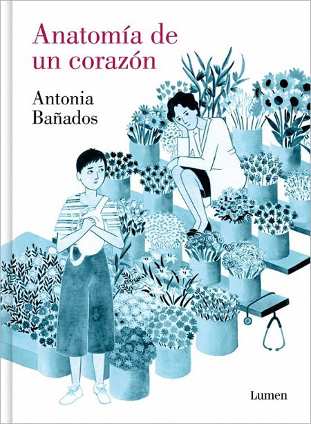 Anatomía de un corazón - Antonia Bañados