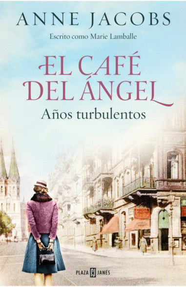 Años turbulentos (Café del Ángel 2) - Anne Jacobs