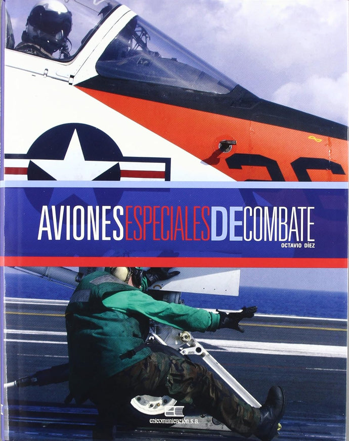 Aviones especiales de combate (TD) - Octavio Díez Cámara