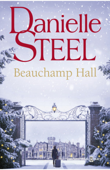 Beauchamp Hall - Danielle Steel