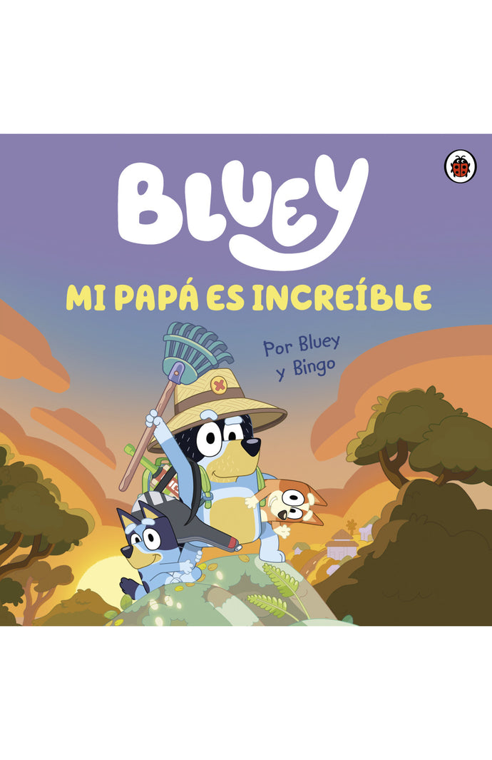 Bluey - Mi papá es increíble