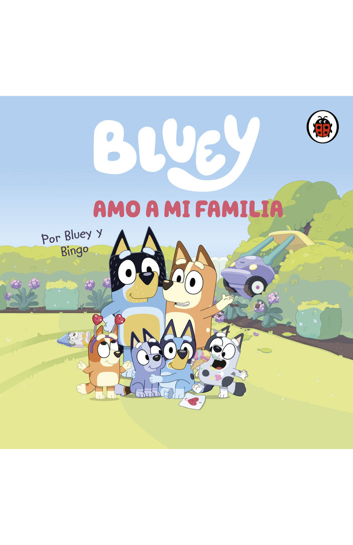 Bluey amo a mi familia - Bluey