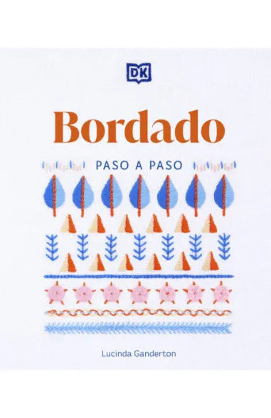 Bordado paso a paso - LUCINDA GANDERTON