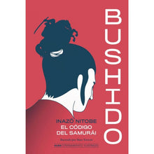 Cargar imagen en el visor de la galería, Bushido (Alma Clasicos - TD) - Inazö Nitobe
