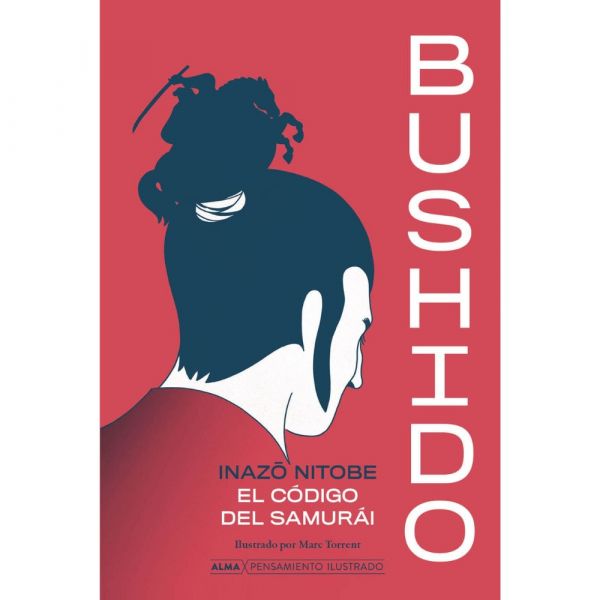 Bushido (Alma Clasicos - TD) - Inazö Nitobe