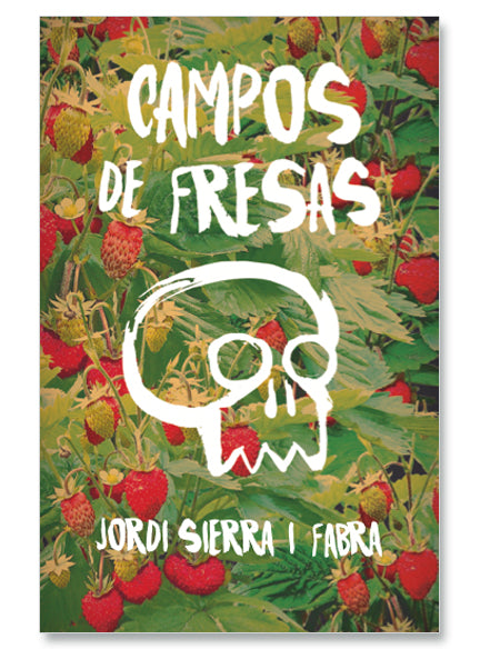Campos De Fresas - Jordi Sierra I Fabra