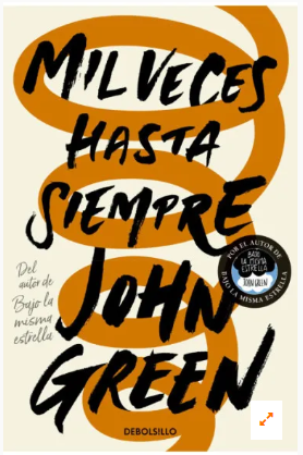 MIL VECES HASTA SIEMPRE JOHN GREEN