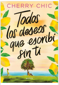 TODOS LOS DESEOS QUE ESCRIBI SIN TI - CHERRY CHIC
