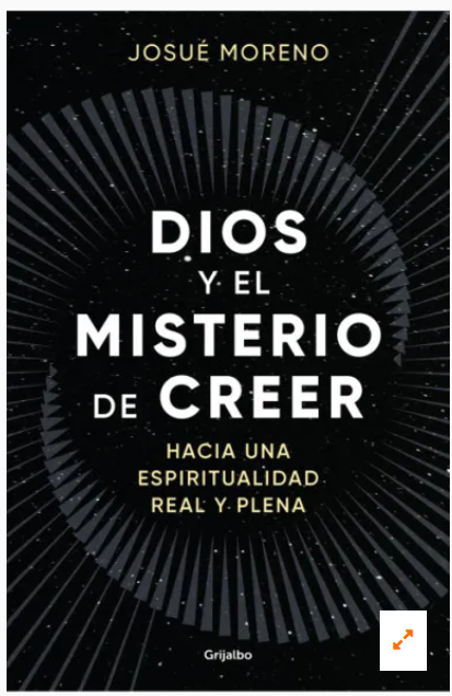 Dios y el misterio de creer-Josué Moreno