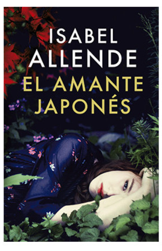 El amante japonés - Isabel Allende