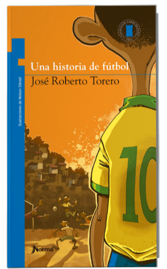 Una historia de fútbol - José Roberto Torero