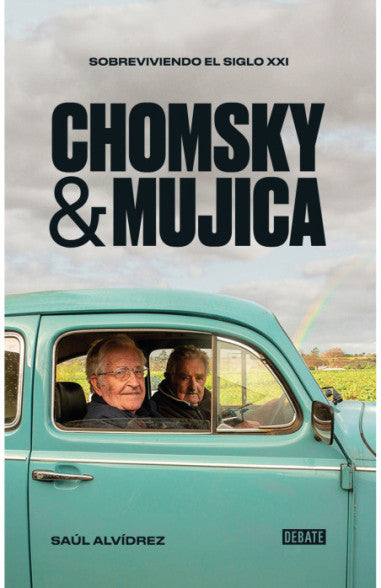 Chomsky & Mujica - Saúl Alvídrez