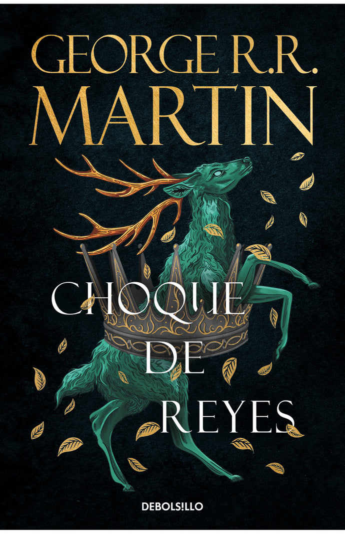Choque de reyes (Canción de hielo y fuego 2) - George R.R. Martin
