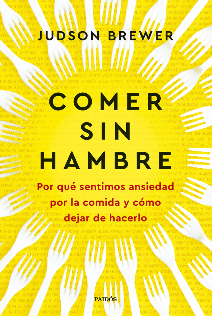 Comer sin hambre -Judson Brewer