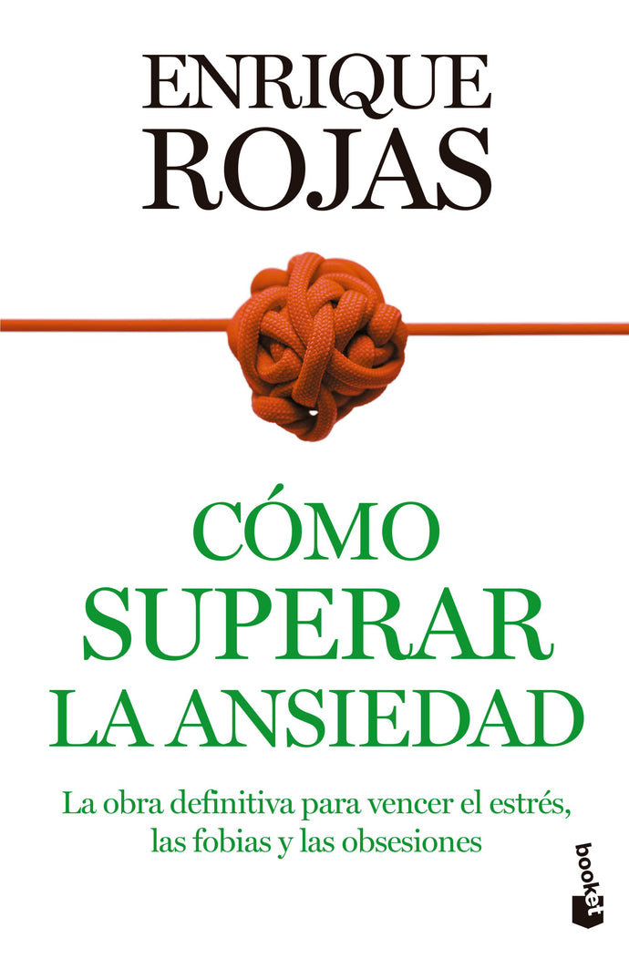 Cómo superar la ansiedad - Enrique Rojas