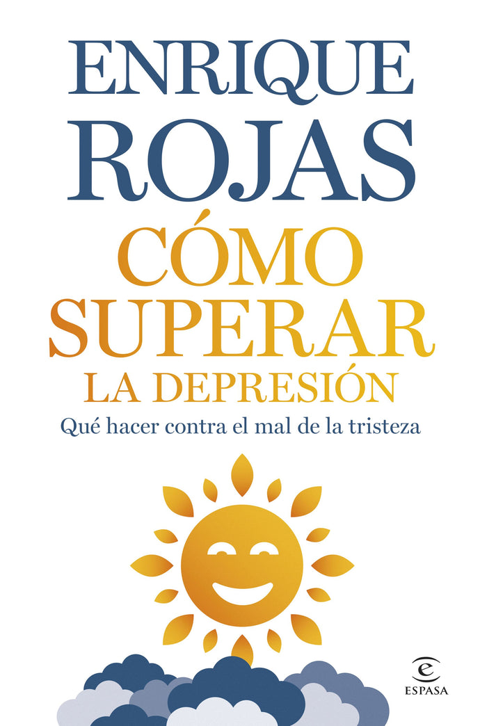 Cómo superar la depresión - Enrique Rojas