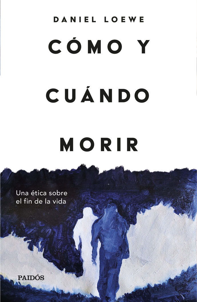 Cómo y cuándo morir - Daniel Loewe