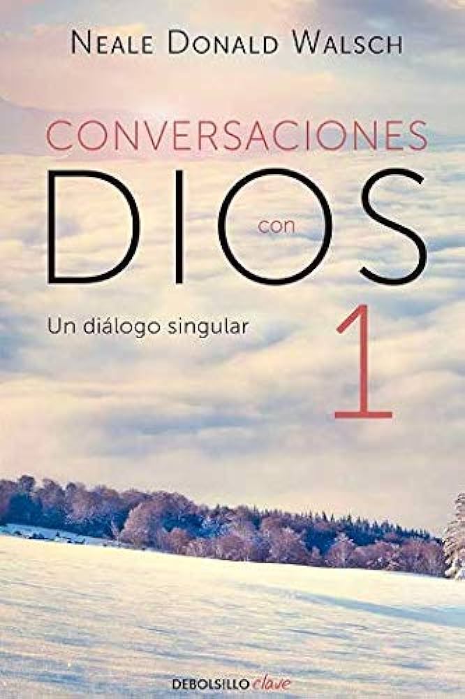 Conversaciones con dios I - Neale Donald Walsch