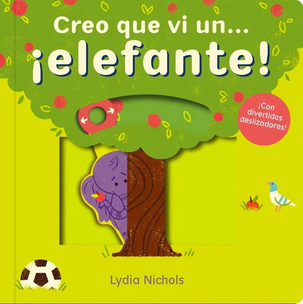 Creo que vi un... ¡Elefante! - Lydia Nichols